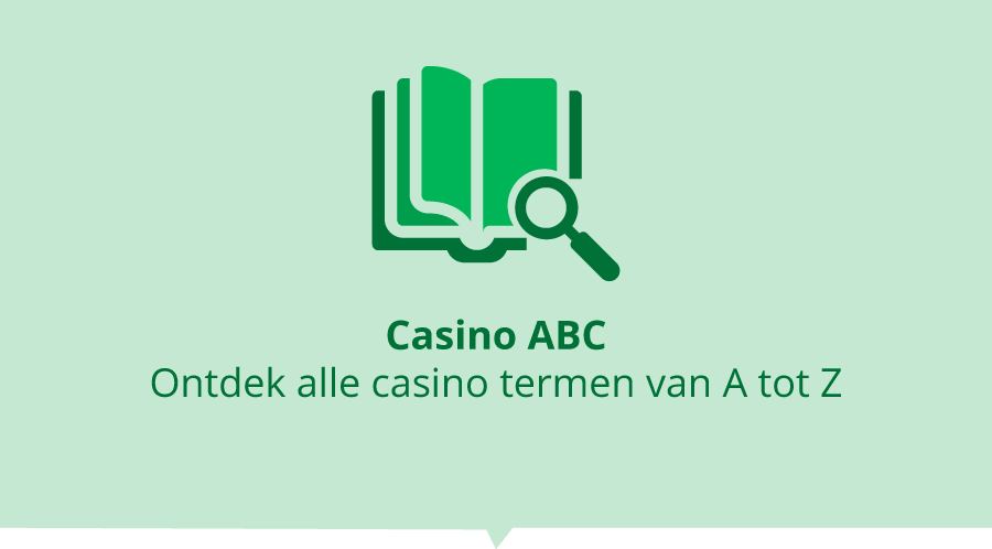 Ontdek alle casino termen!